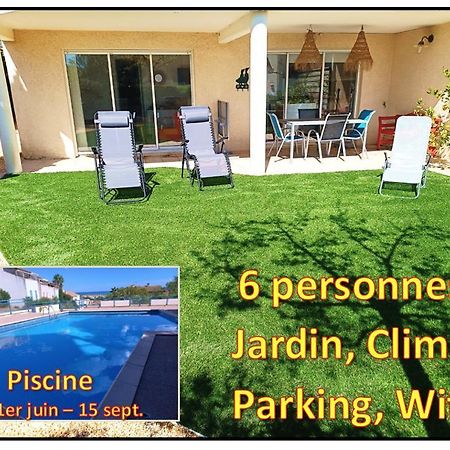 Plain-Pied Jardin 6 Personnes Clim Vue Mer Parking Wifi Terrasse Piscine Dans La Residence Saint-Pierre-la-Mer  Exterior foto
